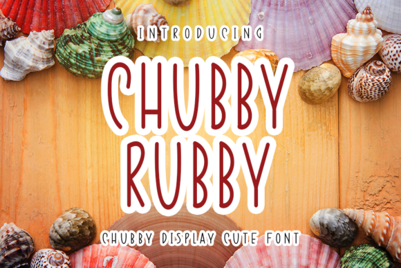 Transform Your Brand with Chubby Rubby Font